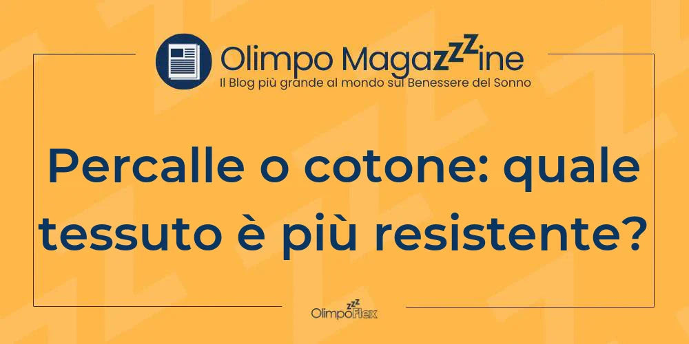Percalle o cotone: quale tessuto è più resistente?
