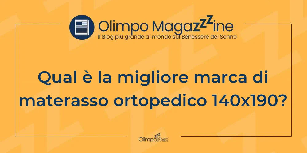 Qual è la migliore marca di materasso ortopedico 140x190?