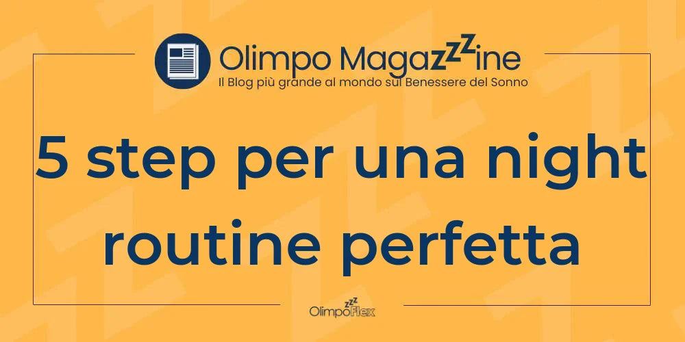 5 step per una night routine perfetta