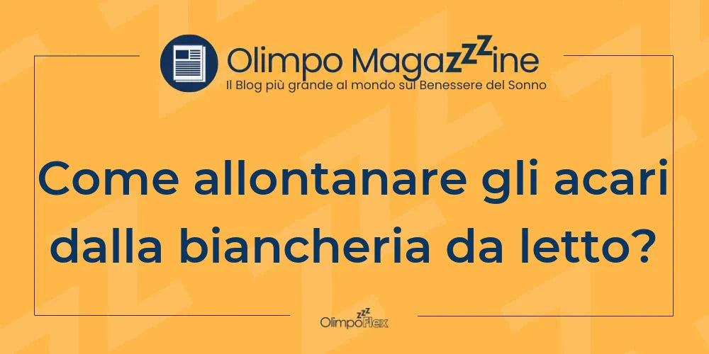Come allontanare gli acari dalla biancheria da letto?