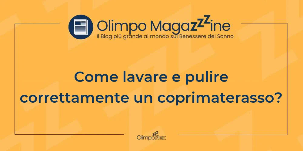 Come lavare e pulire correttamente un coprimaterasso?