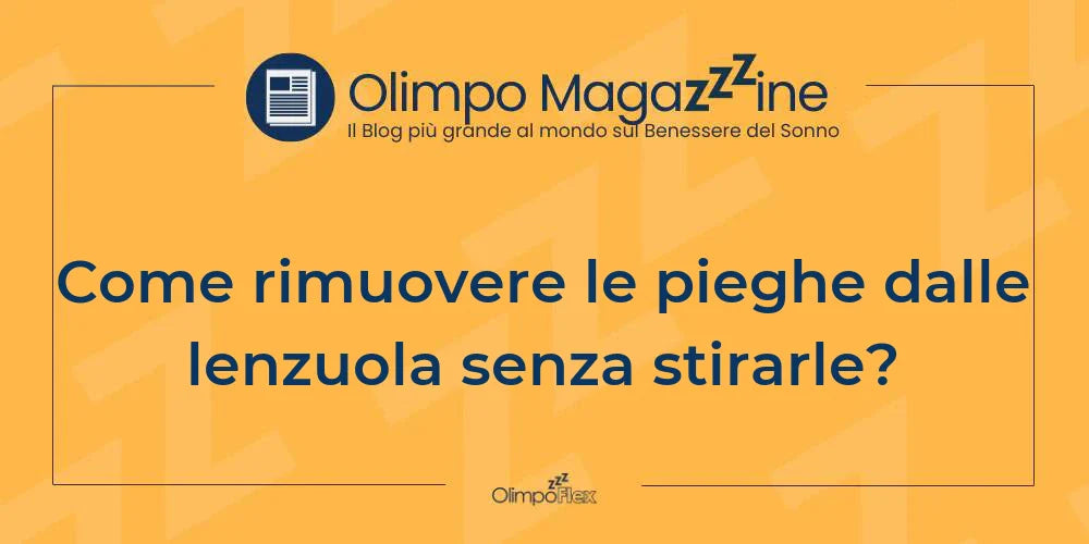 Come rimuovere le pieghe dalle lenzuola senza stirarle?