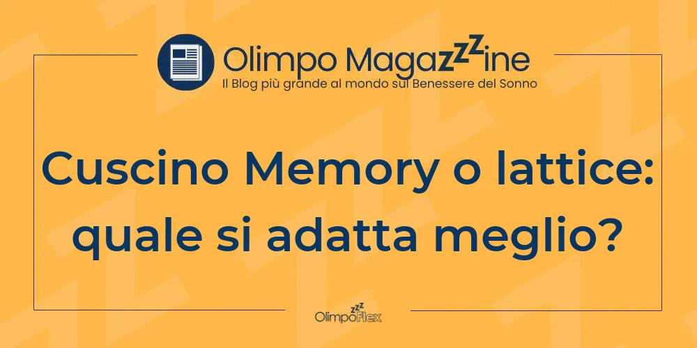 Cuscino Memory o lattice: quale si adatta meglio?