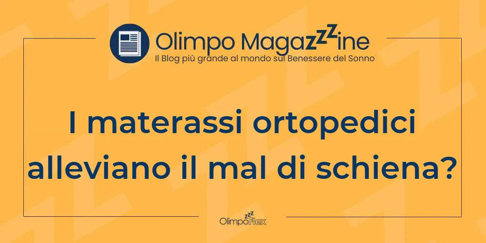 I materassi ortopedici alleviano il mal di schiena?