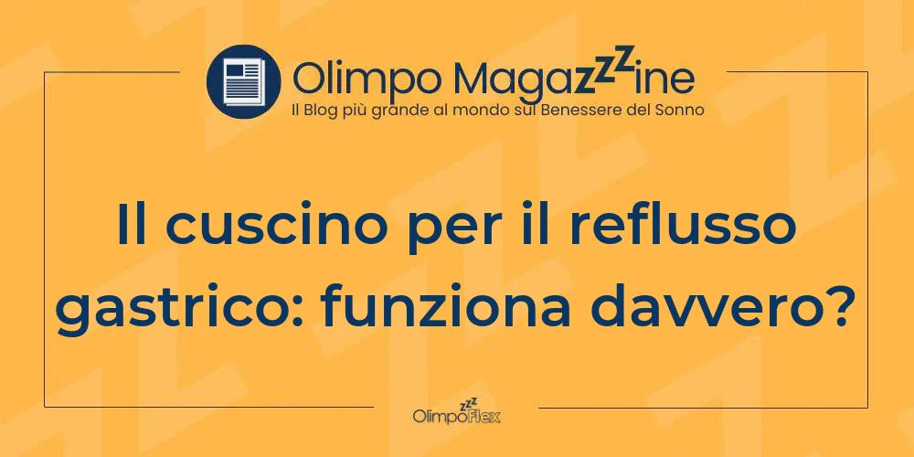 Il cuscino per il reflusso gastrico: funziona davvero?