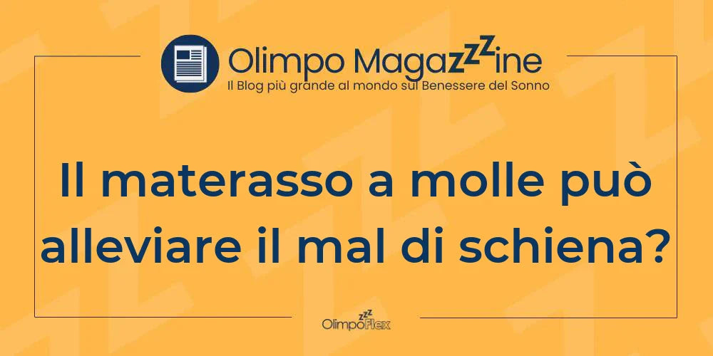 Il materasso a molle può alleviare il mal di schiena?