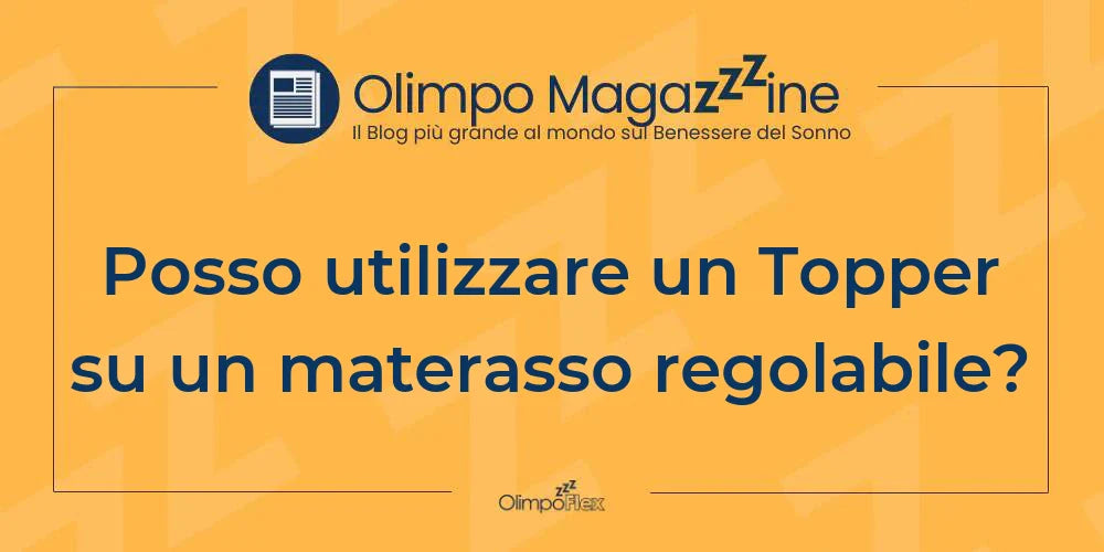 Posso utilizzare un Topper su un materasso regolabile?