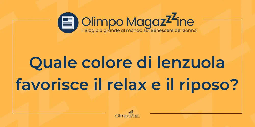 Quale colore di lenzuola favorisce il relax e il riposo?
