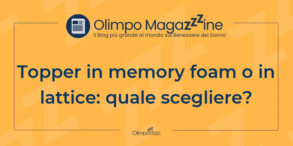 Topper in memory foam o in lattice: quale scegliere?