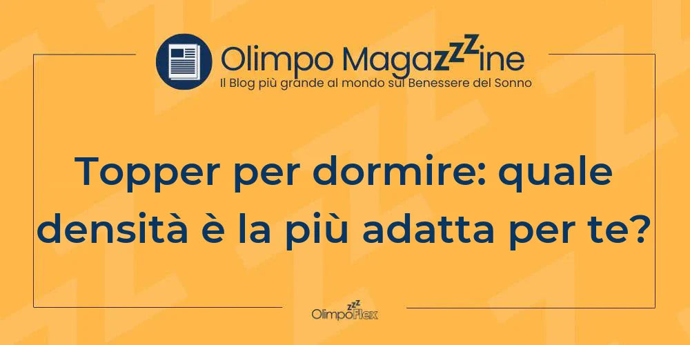 Topper per dormire: quale densità è la più adatta per te?