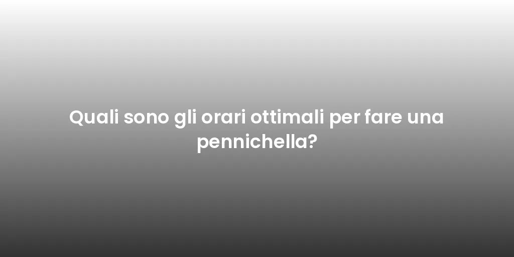 Quali sono gli orari ottimali per fare una pennichella?