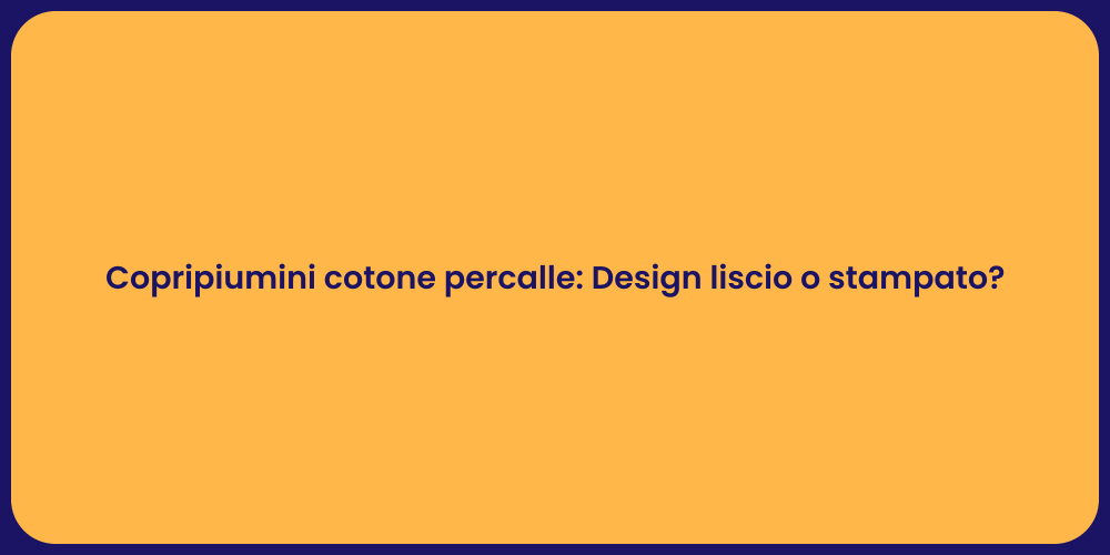 Copripiumini in Cotone: Eleganza e Comfort