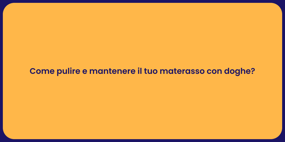 Come pulire e mantenere il tuo materasso con doghe?