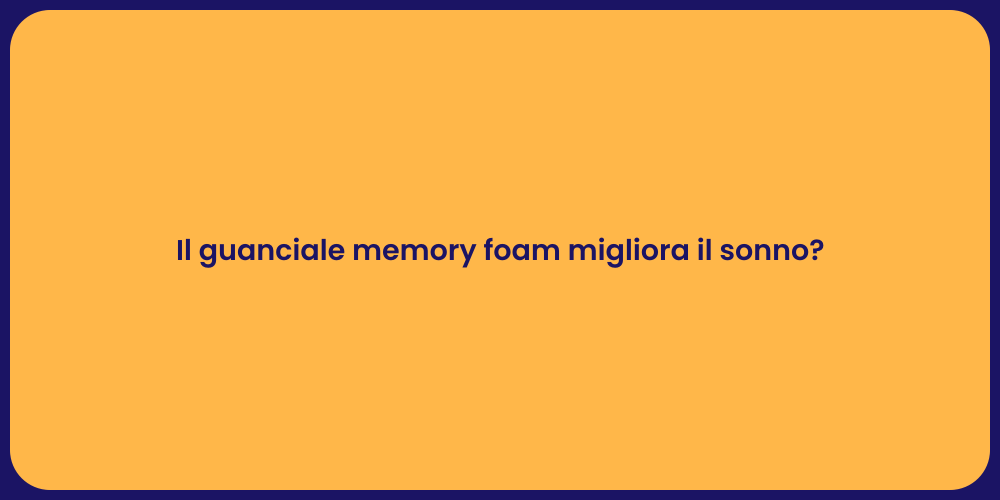 Il guanciale memory foam migliora il sonno?