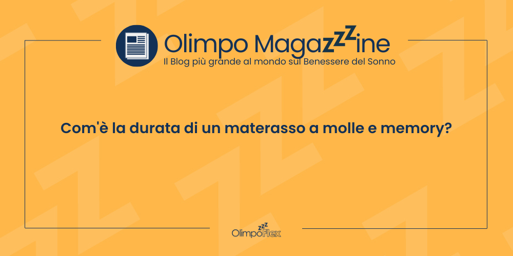 Com'è la durata di un materasso a molle e memory?