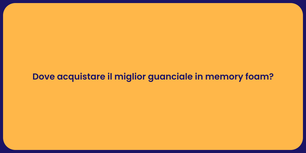 Dove acquistare il miglior guanciale in memory foam?