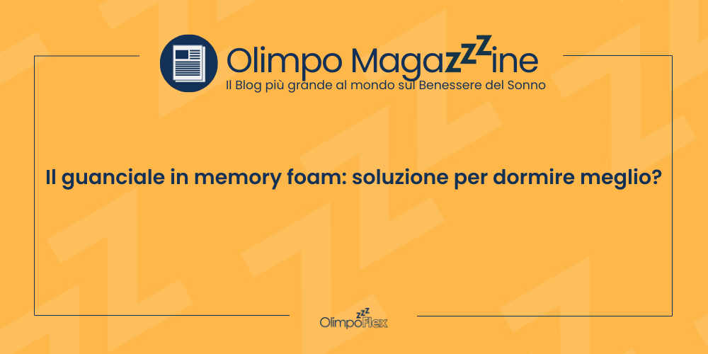 Il guanciale in memory foam: soluzione per dormire meglio?