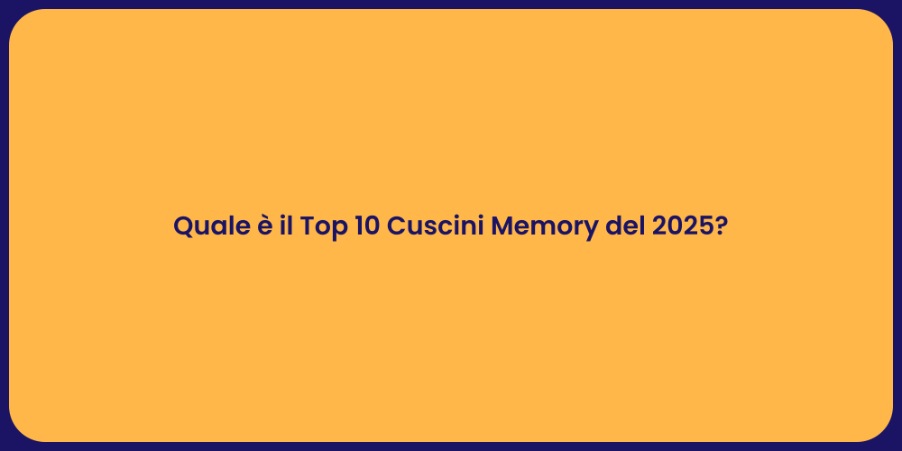 Quale è il Top 10 Cuscini Memory del 2025?