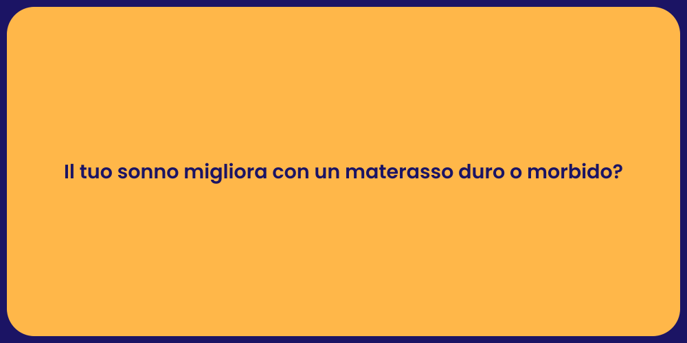 Il tuo sonno migliora con un materasso duro o morbido?