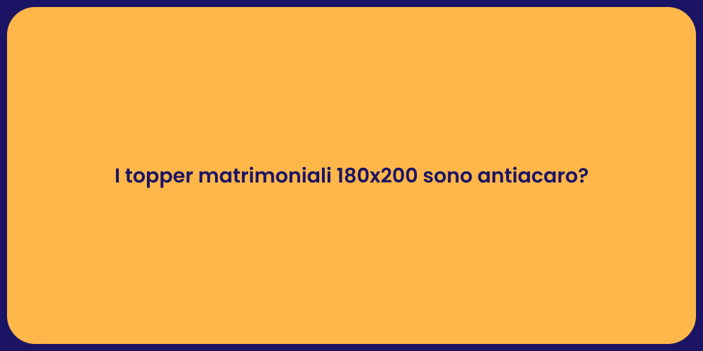I topper matrimoniali 180x200 sono antiacaro?
